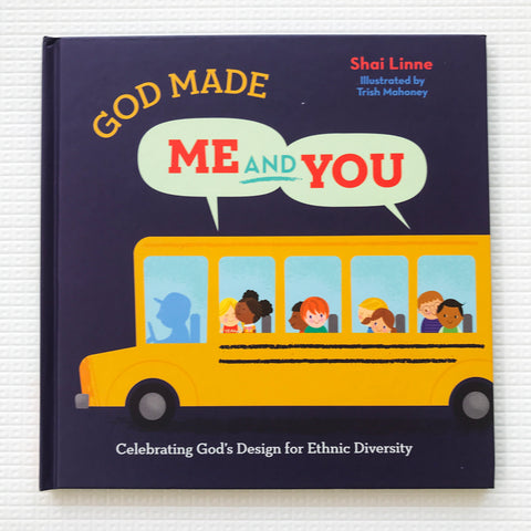 God Made Me and You: Celebrating God's Design for Cultural Diversity